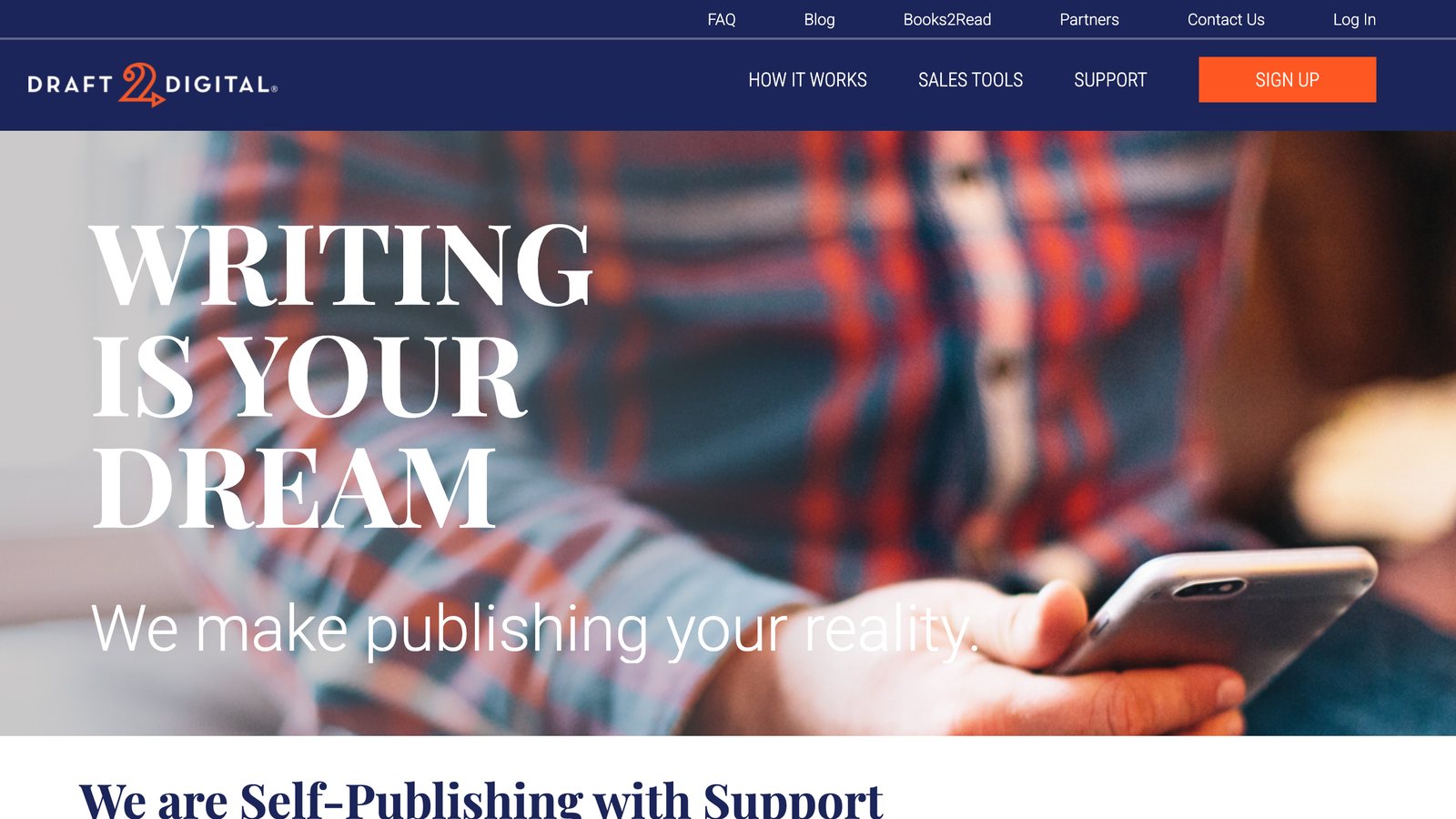 The Draft2Digital home page, with the headline Writing is your dream, we make publishing your reality, and links to How it works, Sales tools and Sign up