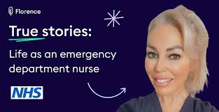 A Florence promotional graphic on dark navy showing a female nurse smiling, with the text "True stories: Life as an emergency department nurse" and an NHS logo