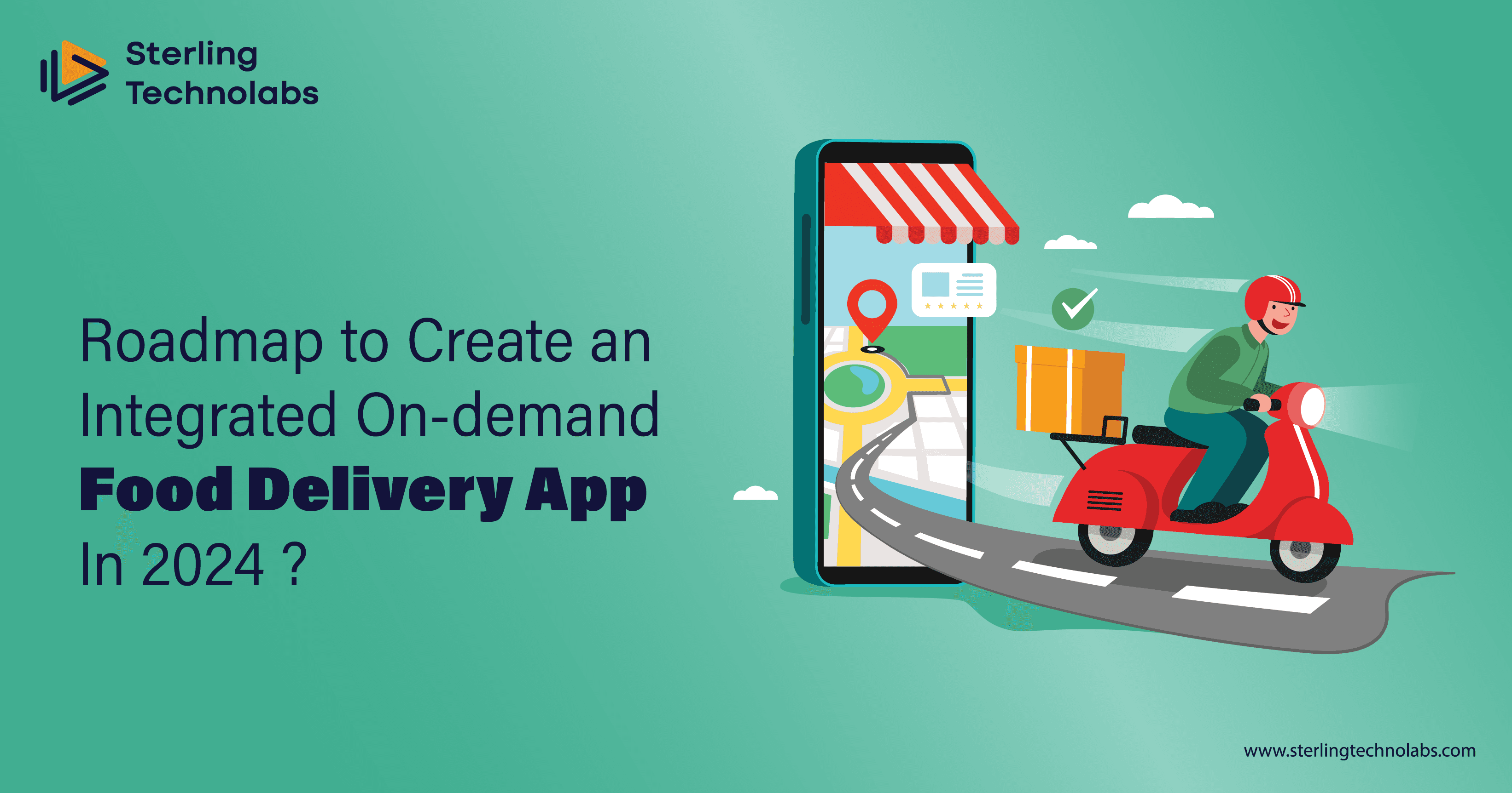 Roadmap to Create an Integrated On-demand Food Delivery App