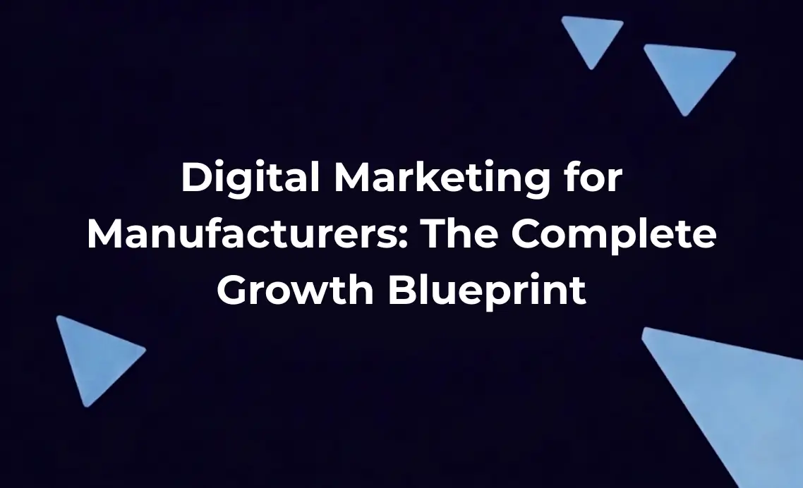 Digital Marketing for Manufacturers