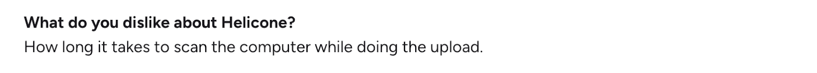 User feedback noting slow upload and scan times in Helicone