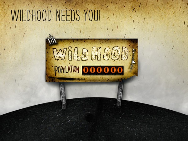 The image shows a sign reading "WILDHOOD" in large, white, distressed letters against a yellowish-tan background. Below the text, "POPULATION 000000" is displayed in orange digits. The sign is supported by two gray metal legs and rests on a dark surface against a light-colored wall. Above the sign, the text "WILDHOOD NEEDS YOU!" is written in black.