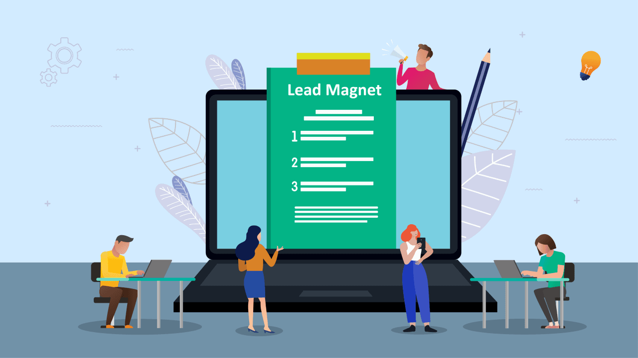 What is Lead Magnet? How to Create Great Lead Magnets for Landing Pages?