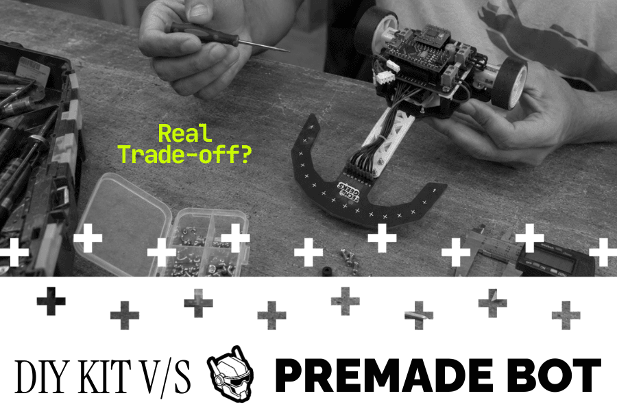 ROBOTICS DIY KIT VS PREMADE BOT TRADE OFF TECHGEEKS INDIA
