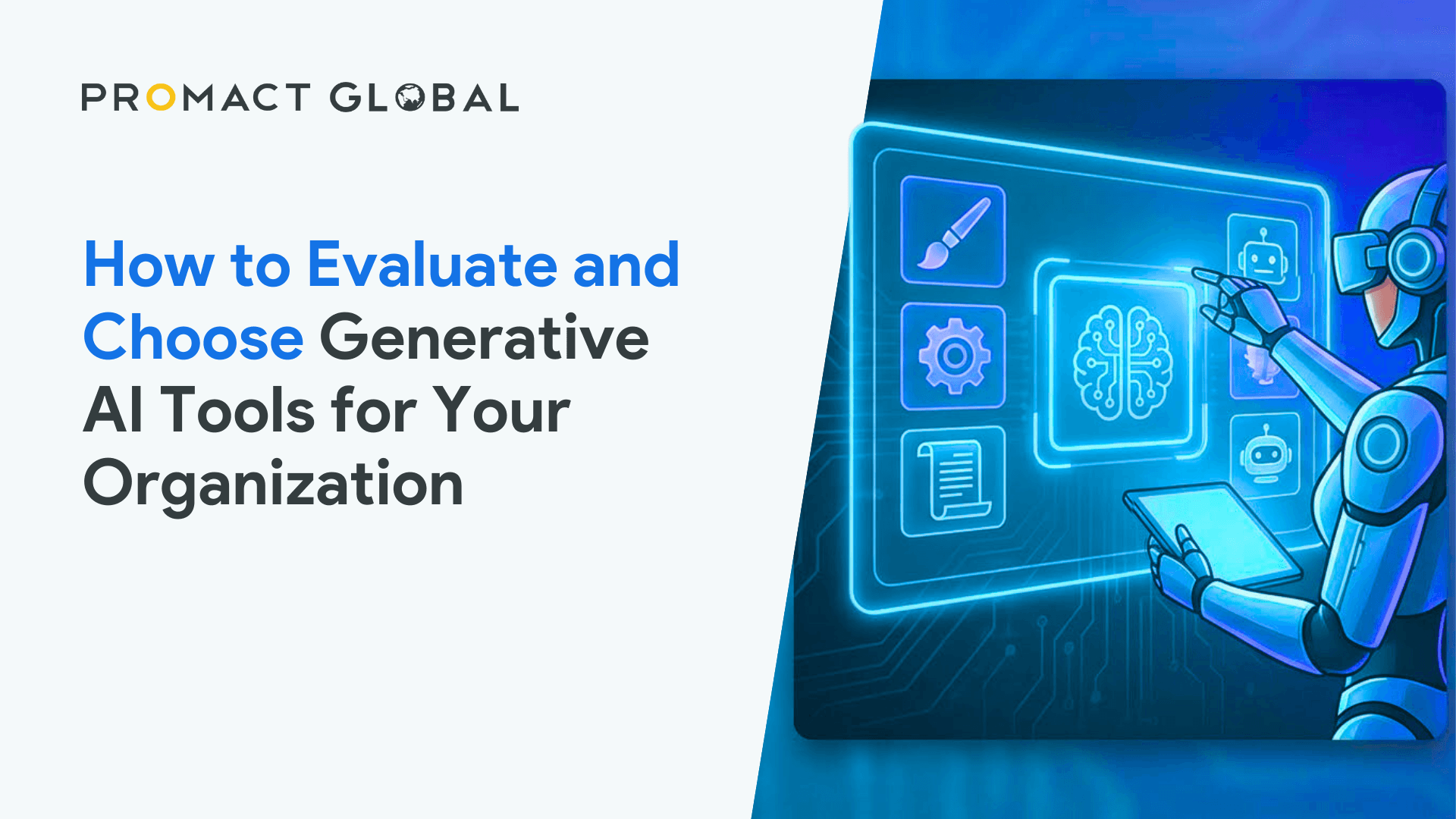 How to evaluate and choose generative AI tools for your organization