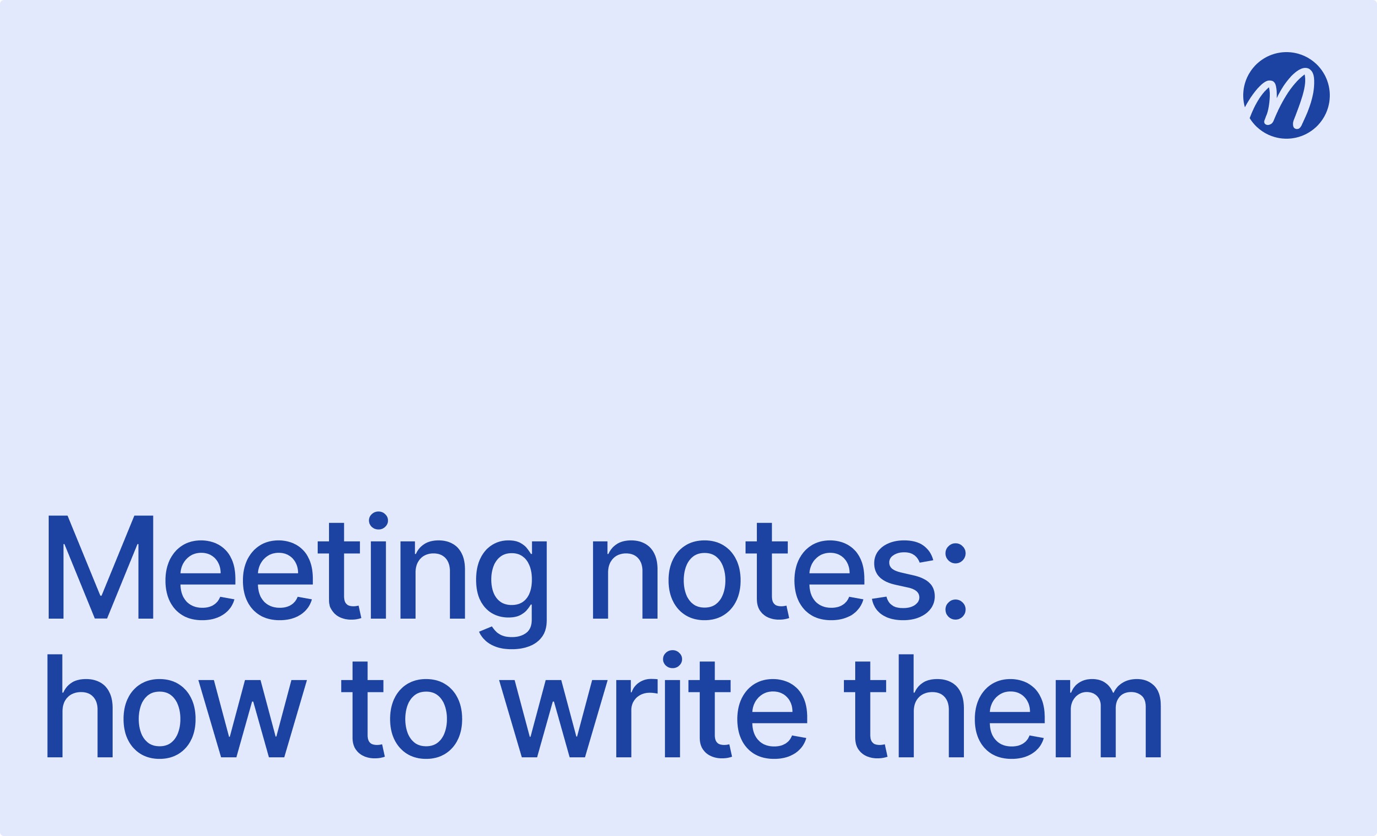 Meeting notes: how to write them