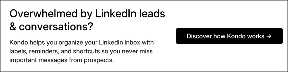 Overwhelmed by LinkedIn leads & conversations?