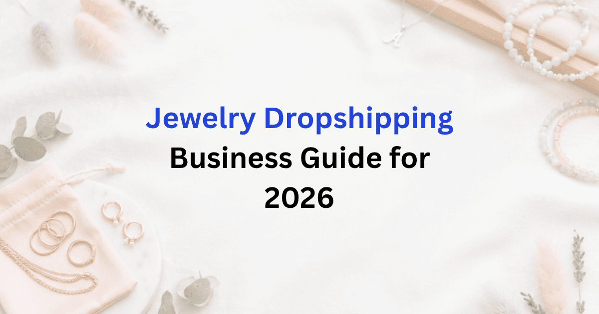 Jewelry dropshipping guide 