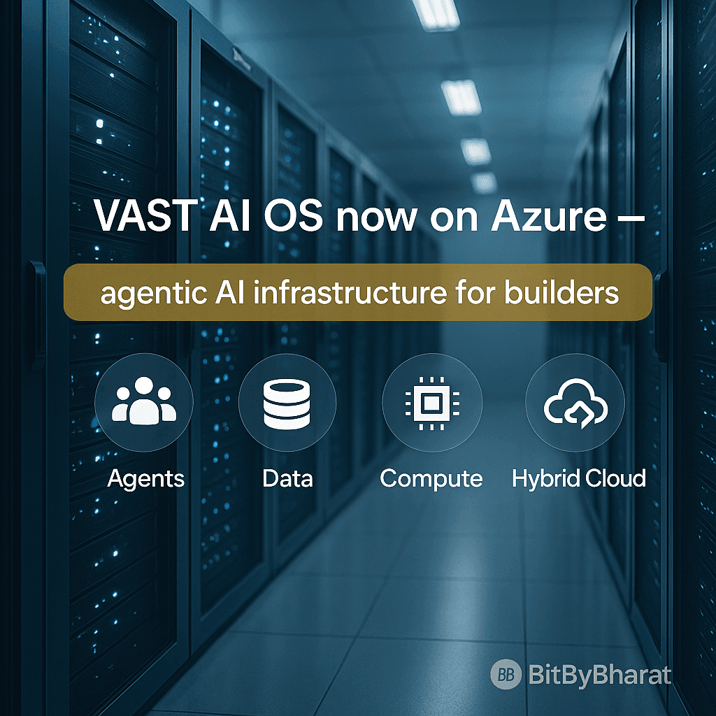 VAST AI OS now on Azure — agentic AI infrastructure for builders