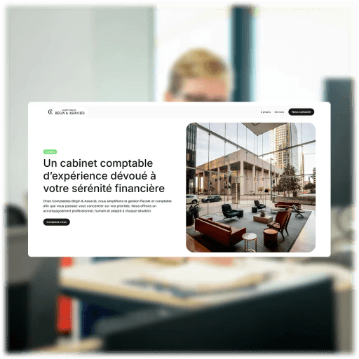 Design du site web moderne pour Comptables Bégin mettant en valeur leur cabinet et leur expertise en comptabilité.
