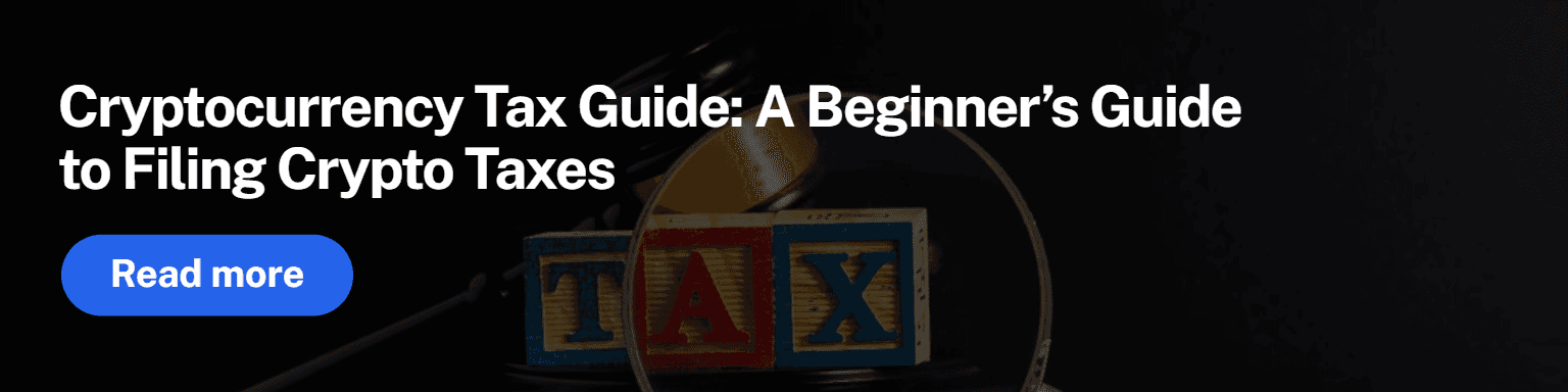 Cryptocurrency tax guide