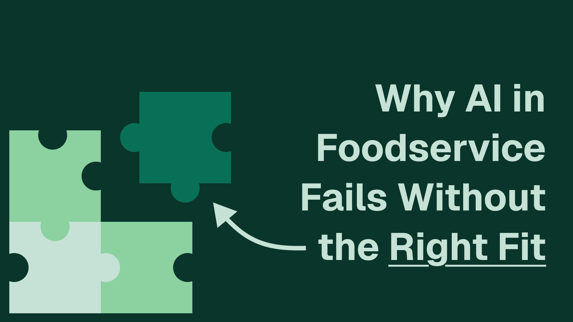 Why AI in Foodservice Fails Without the Right Fit, Not a Full Workflow Overhaul