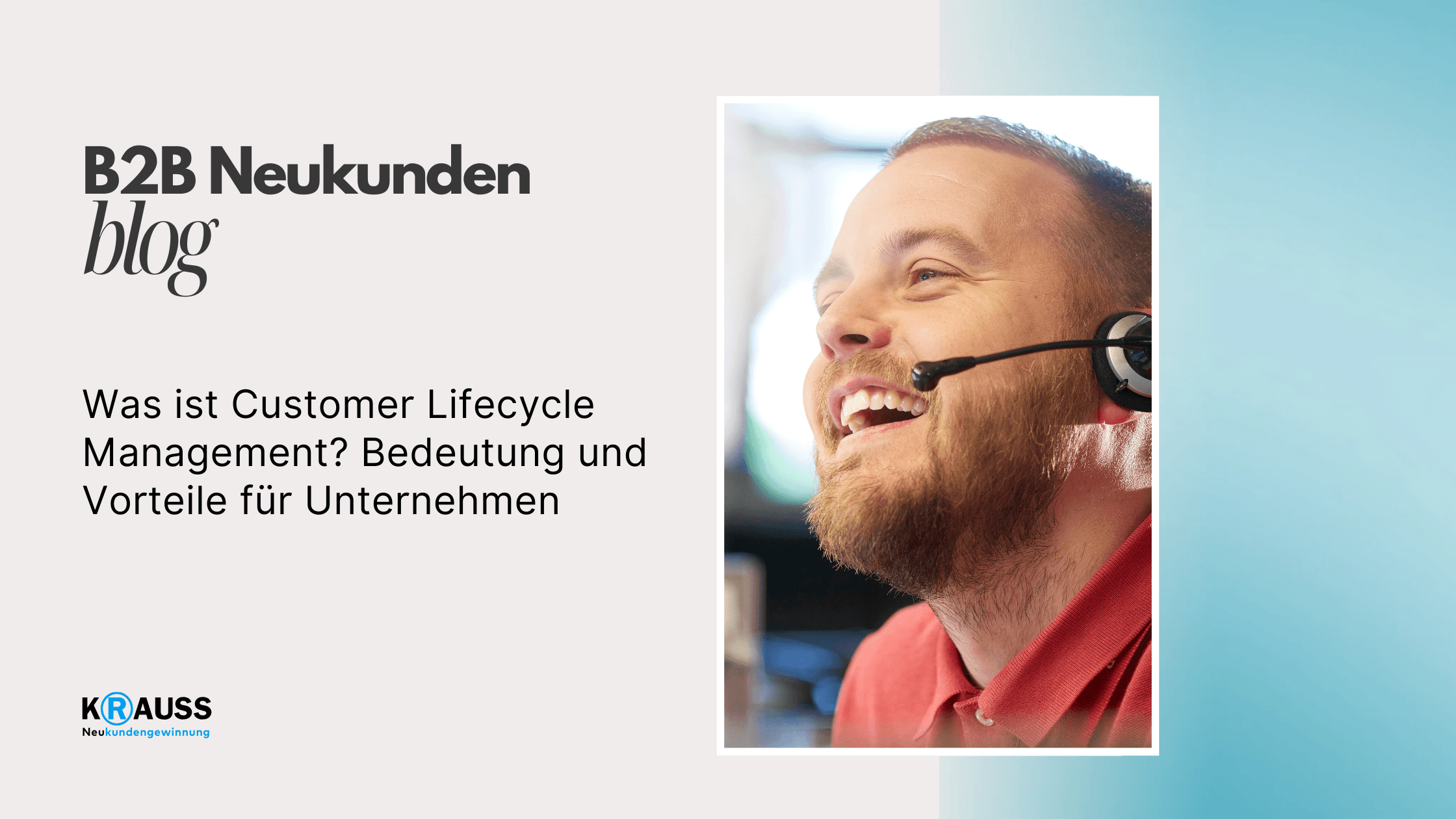 Was ist Customer Lifecycle Management? Bedeutung und Vorteile für Unternehmen