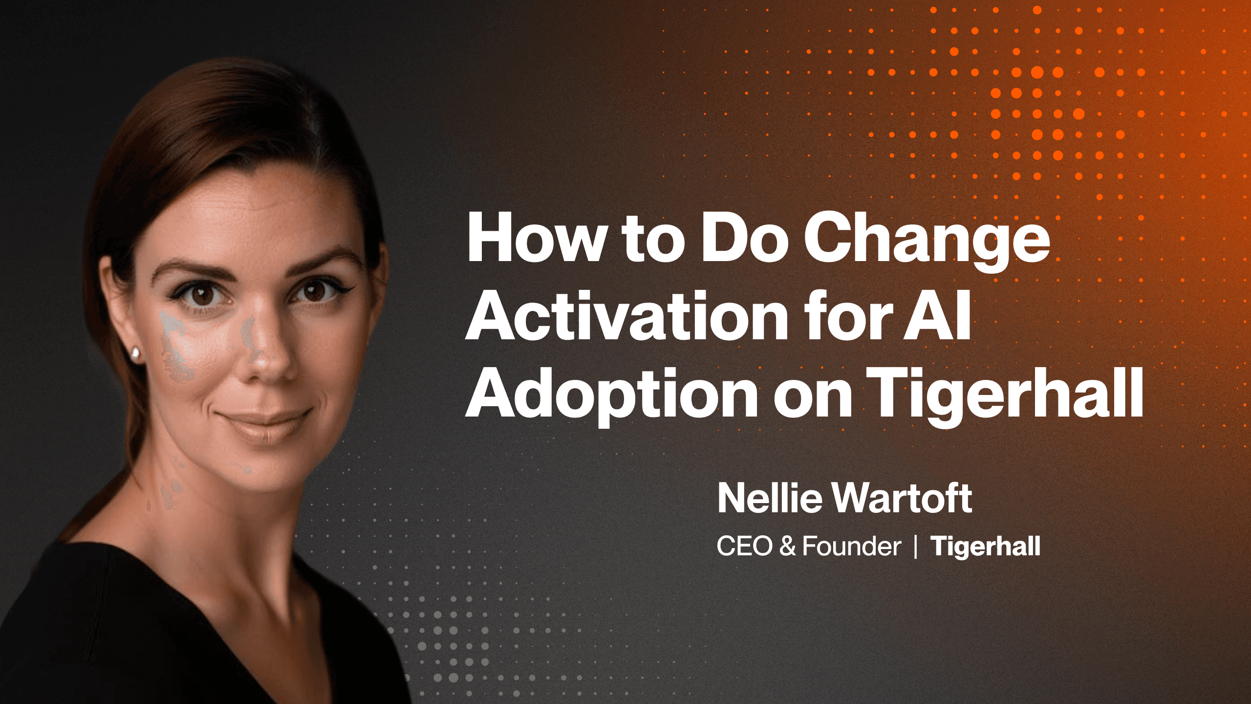 How to Do Change Activation for AI Adoption on Tigerhall
