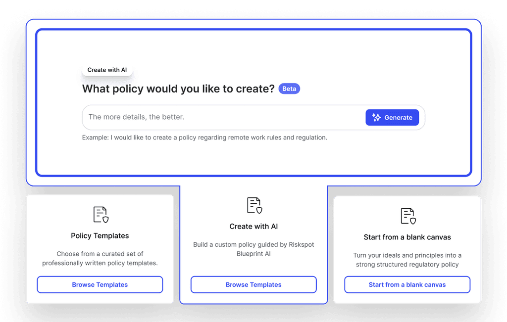 Riskspot Policy Creation Tool Interface. The image shows an AI-powered policy creation tool asking, 'What policy would you like to create?' with a text input field and a 'Generate' button. Options below include 'Policy Templates' to browse curated policies, 'Create with AI' to build custom policies with Riskspot's AI, and 'Start from a blank canvas' to create a policy from scratch