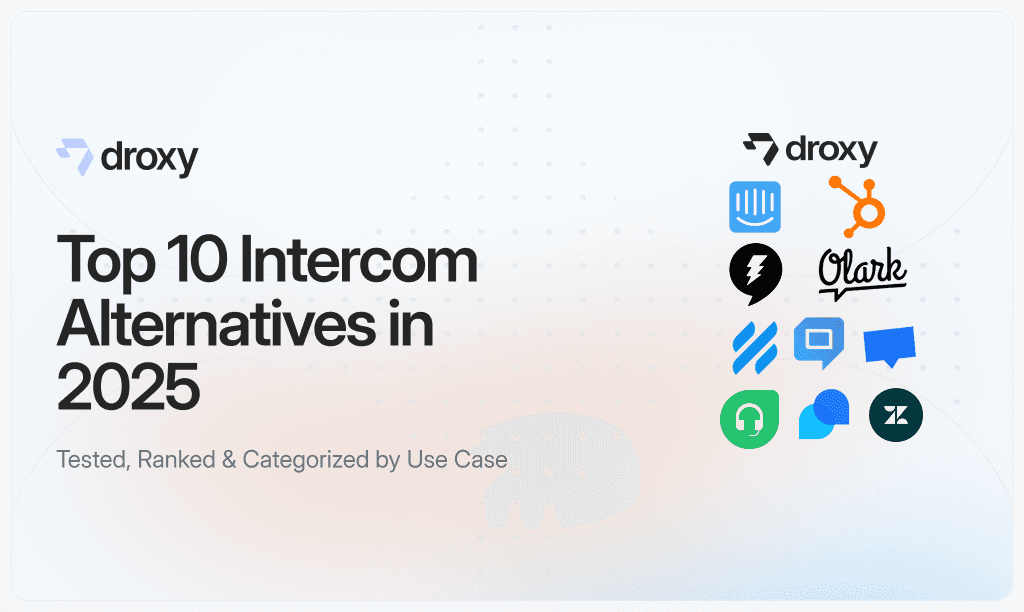 Top 10 Intercom Alternatives in 2025 - Droxy AI