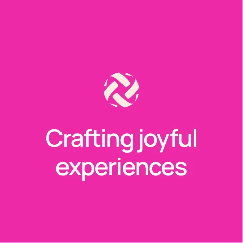 Pink background with a white, intertwined circle logo above the text "Crafting joyful experiences" in white. The tone is bright and uplifting.