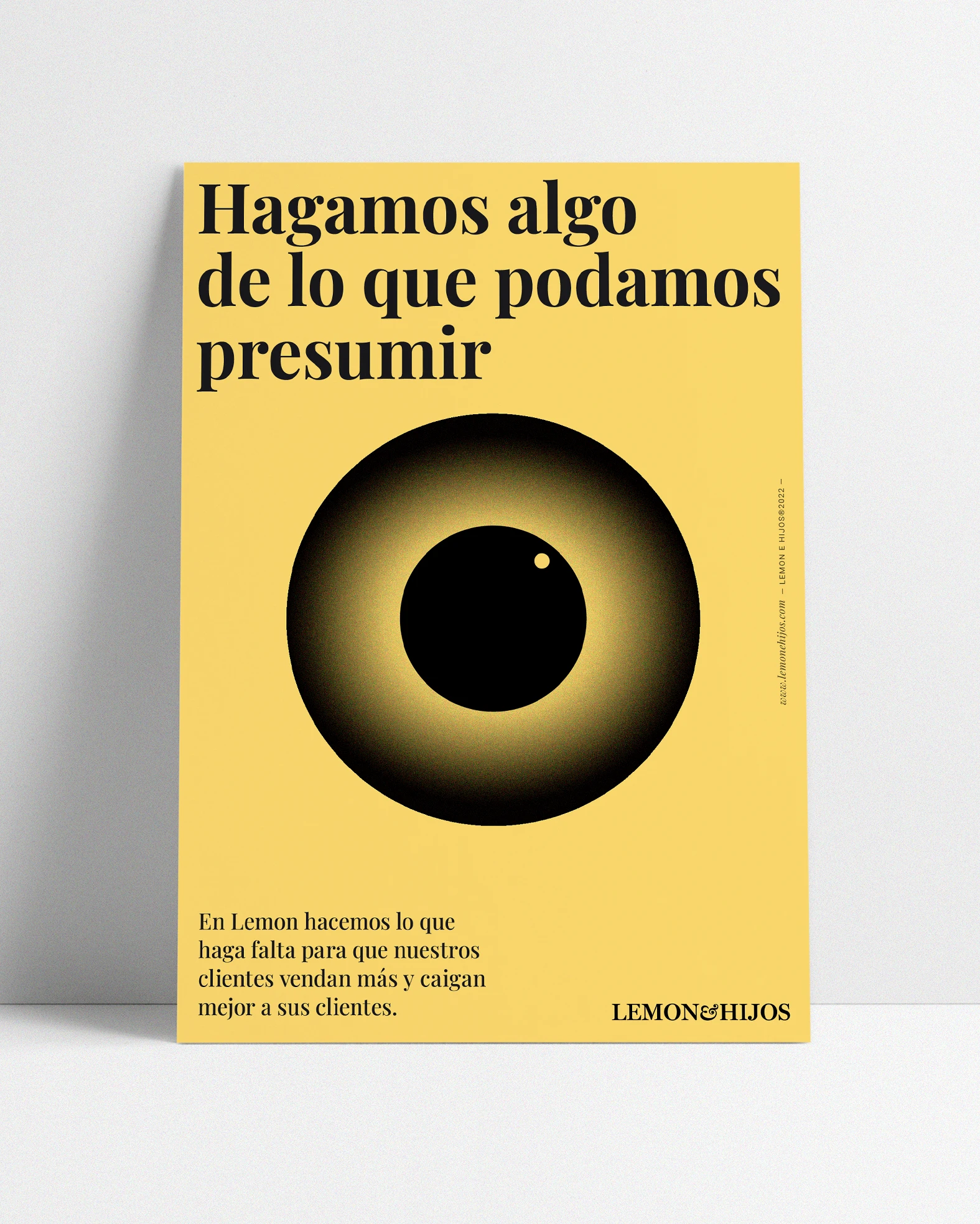 Lemon & Hijos yellow poster reading 'Hagamos algo de lo que podamos presumir', brand and illustration design by Sebastian Saavedra