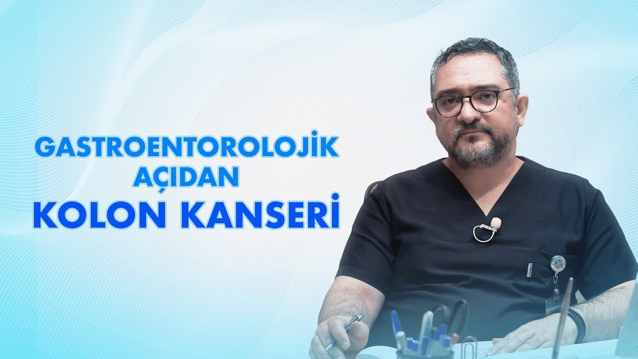 Kolon Kanseri Farkındalık Ayı : Kolonoskopi ve Kolon Kanseri