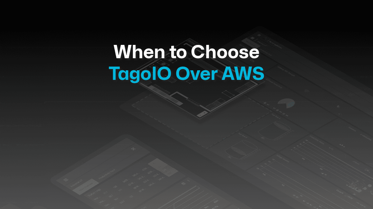 Learn when to choose TagoIO over AWS