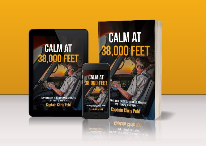 “Calm at 38,000 Feet” by Captain Chris Pohl displayed as paperback, tablet ebook, and smartphone ebook.