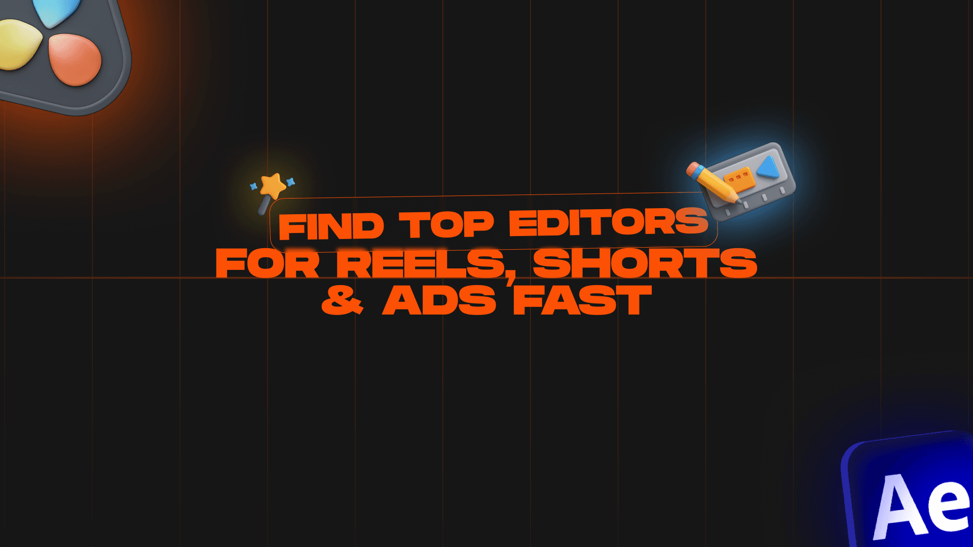Find Top Editors for Reels, Shorts, and Ads Fast