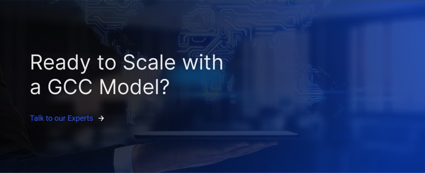 Ready to Scale with a GCC Model?