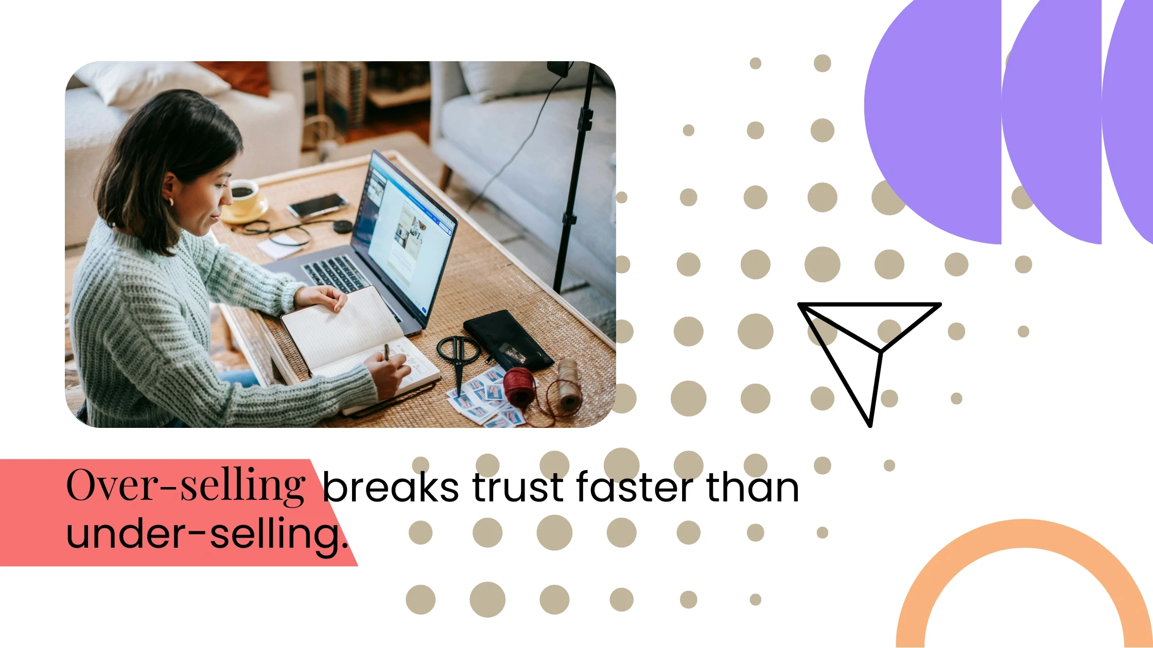 Coach working on a laptop at a desk, alongside text about over-selling breaking trust faster than under-selling.
