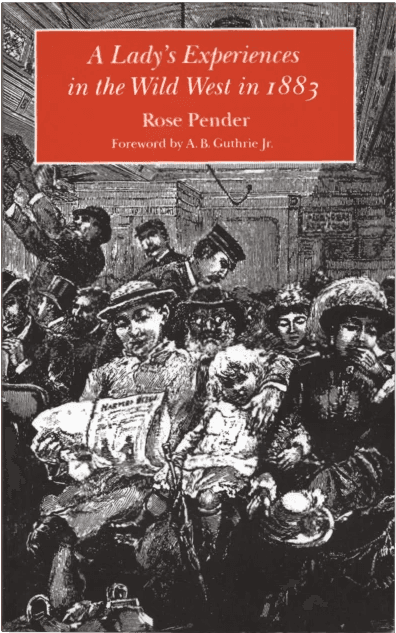 A Lady's Experience in the Wild West