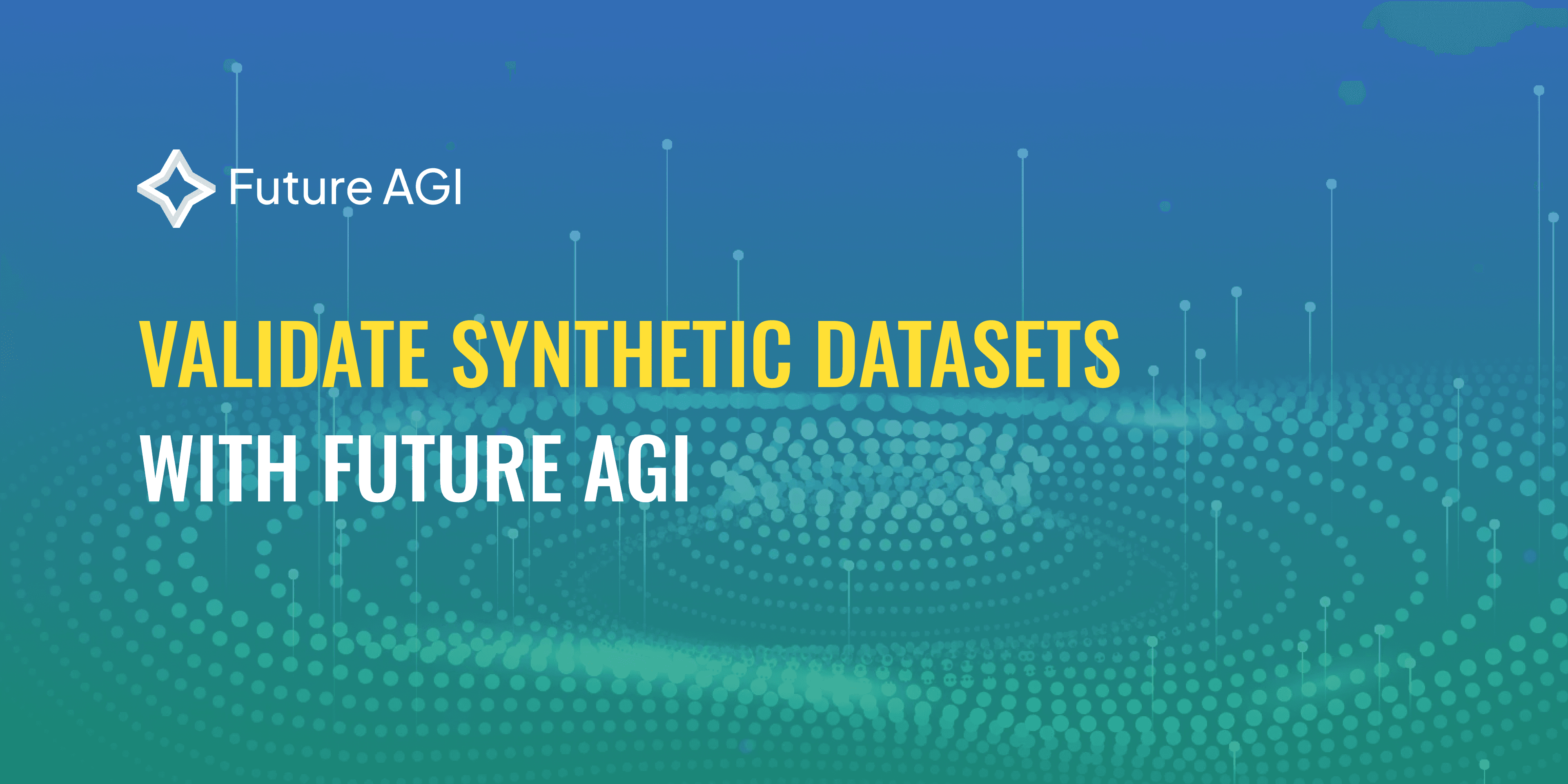 Validate Synthetic Datasets with Future AGI