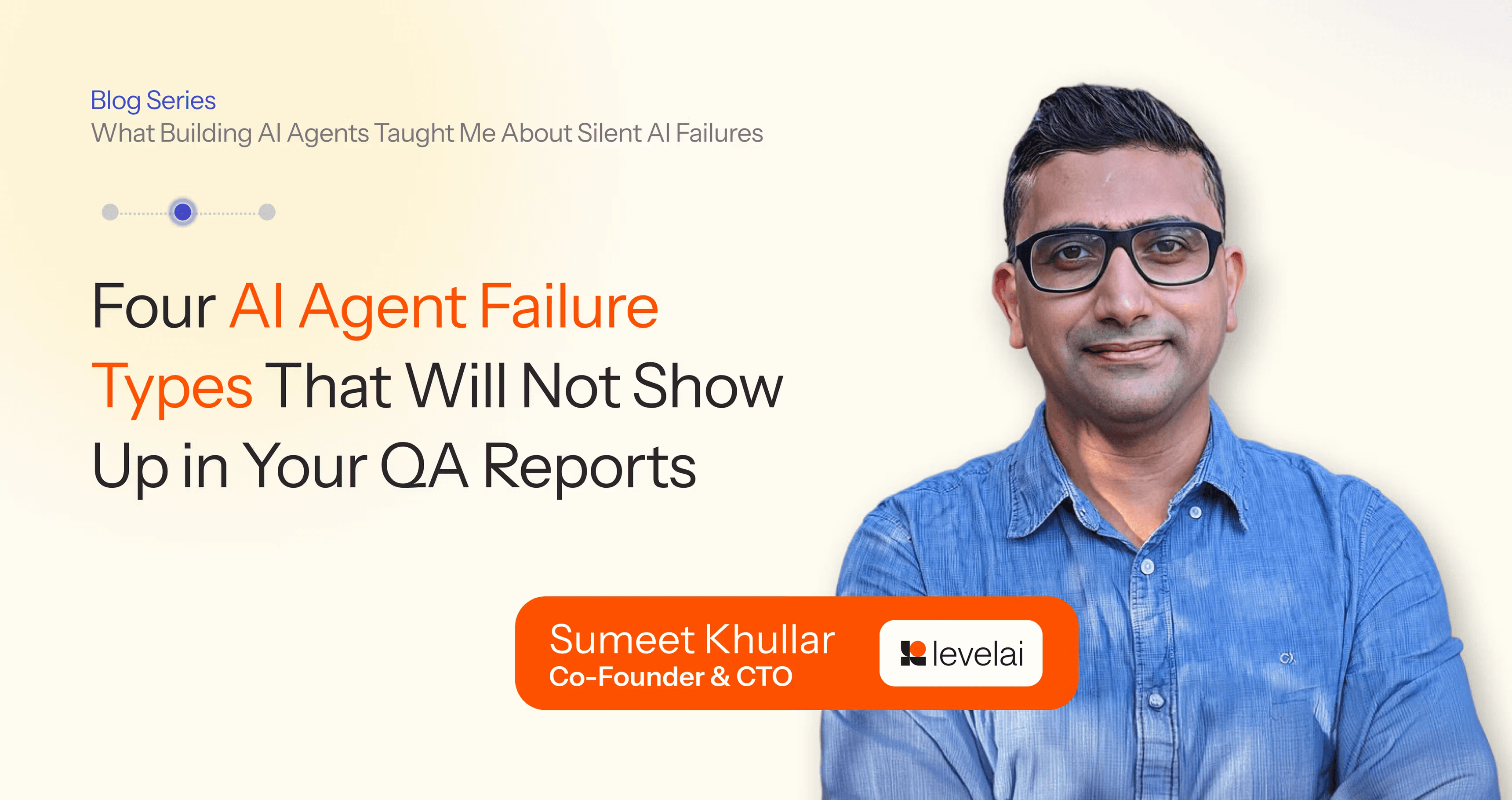 Four AI agent failure types that will not show up in your QA reports