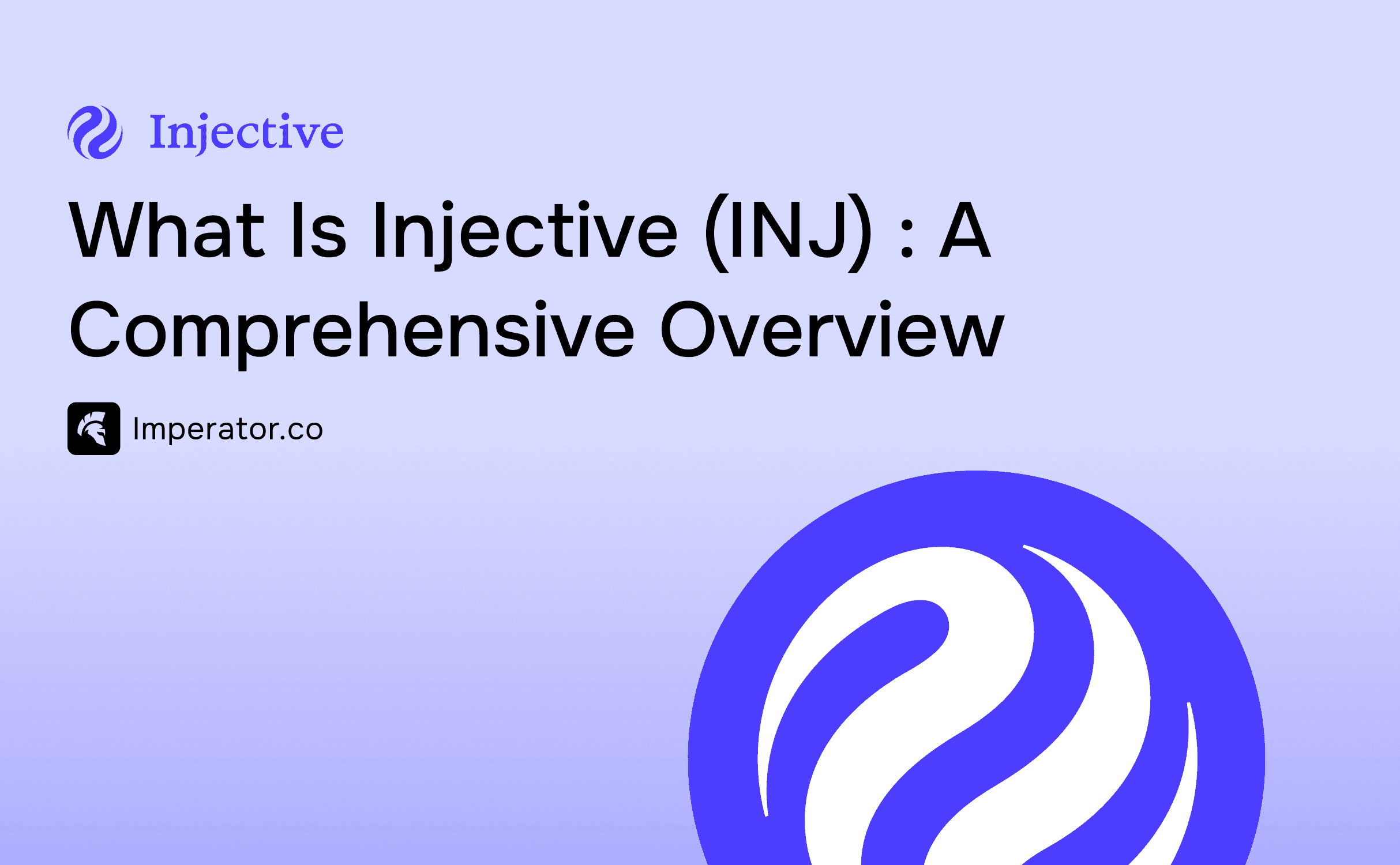 What is Injective (INJ) - A Comprehensive Overview