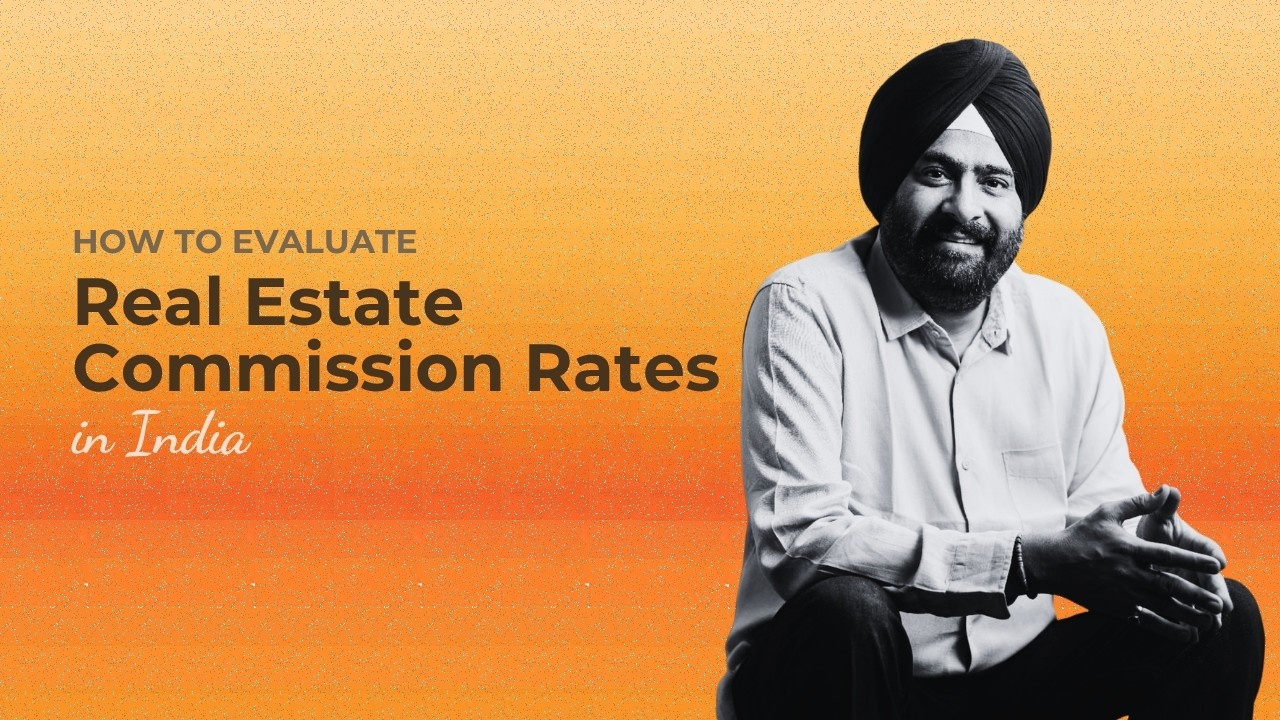 How to Evaluate Real Estate Commission Rates in India 2026