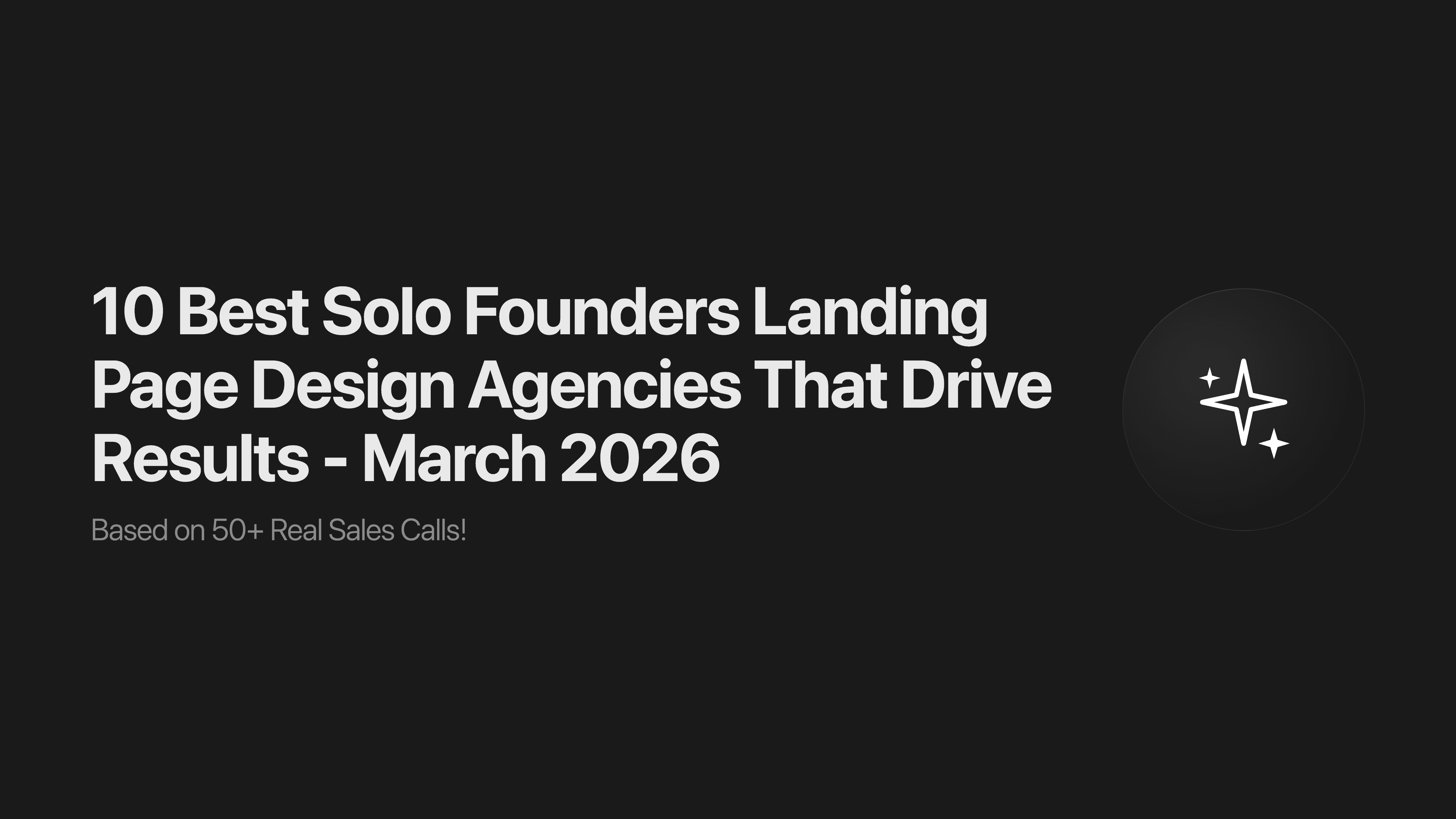 10 Best Solo Founders Landing Page Design Agencies That Drive Results - March 2026