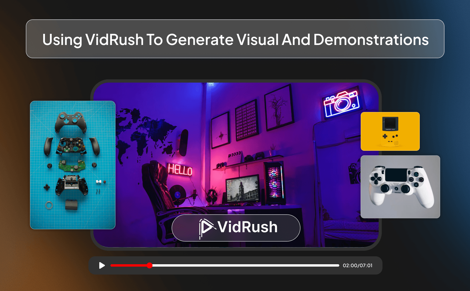 Using VidRush to generate visual and demonstrations