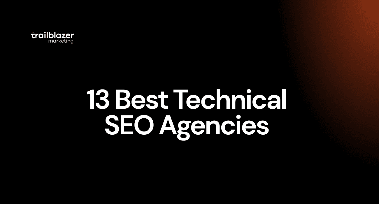 13 Best Technical  SEO Agencies 
