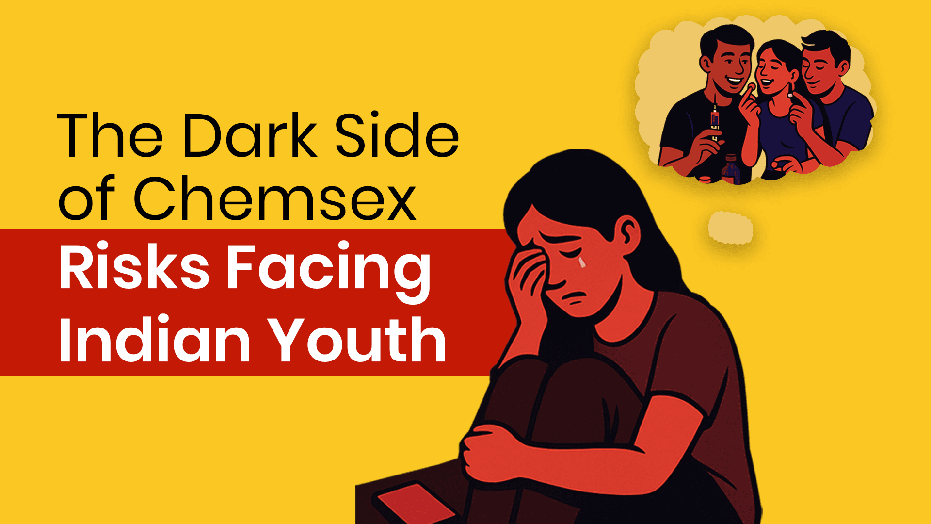 The Dark Side of Chemsex Risks Facing Indian Youth