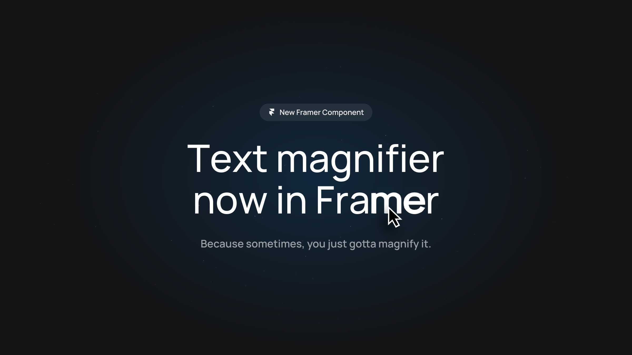 Graphic announcing a new text magnifier component in Framer, displayed with the phrase 'Text magnifier now in Framer' against a dark background