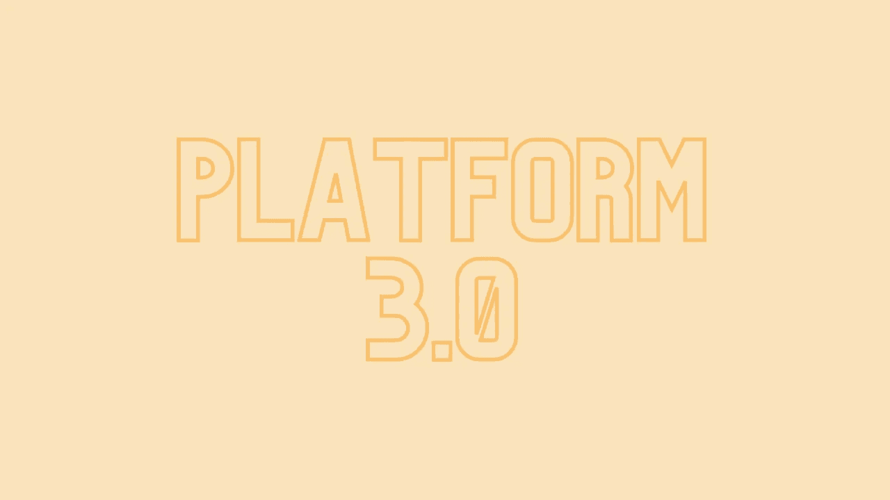 'Platform 3.0' text with an orange background