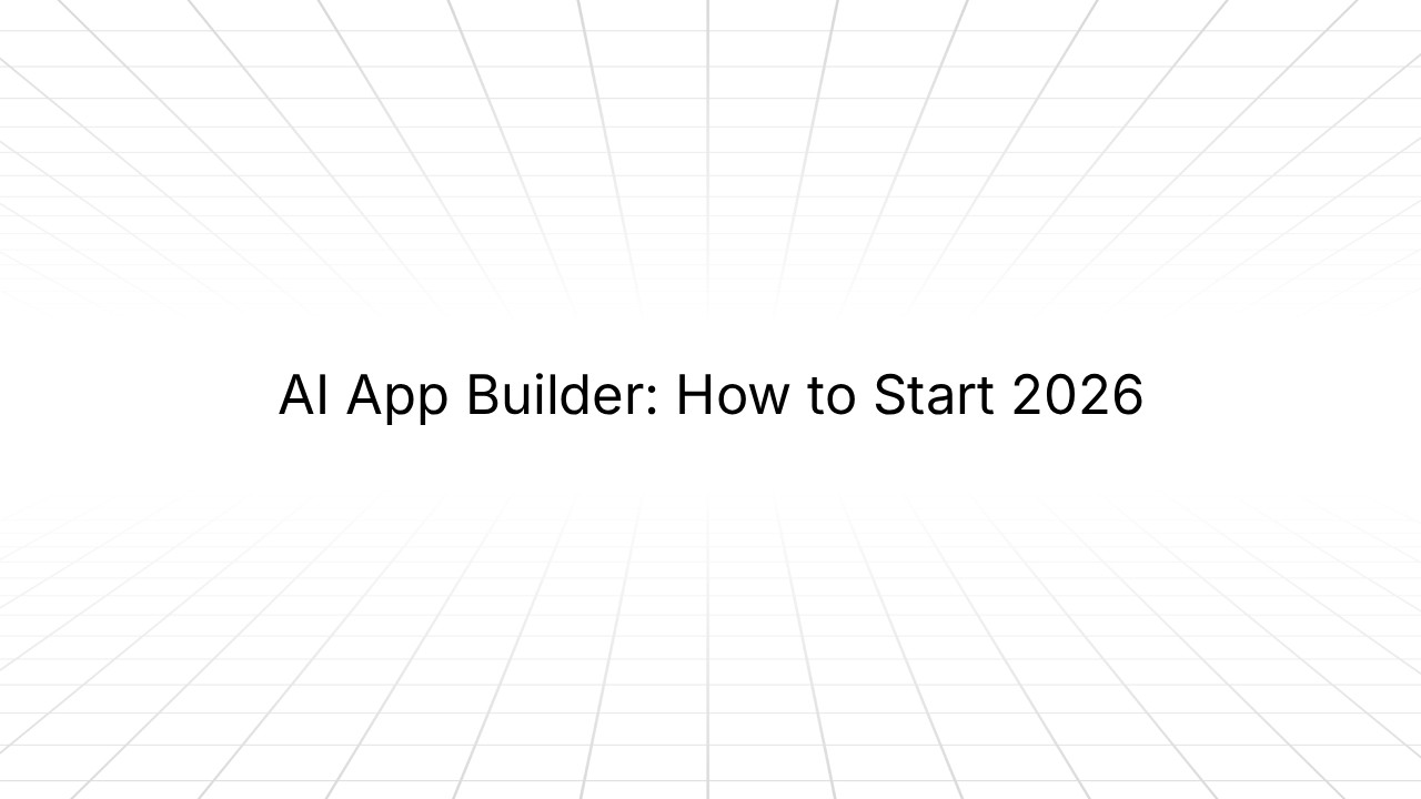 Blog post title card reading "AI App Builder: How to Start 2026" on a white geometric grid background