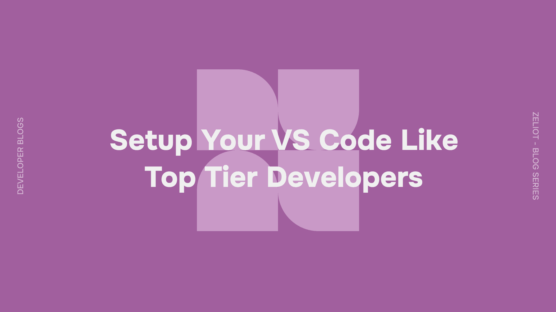 Setup Your VS Code Like Top Tier Developers