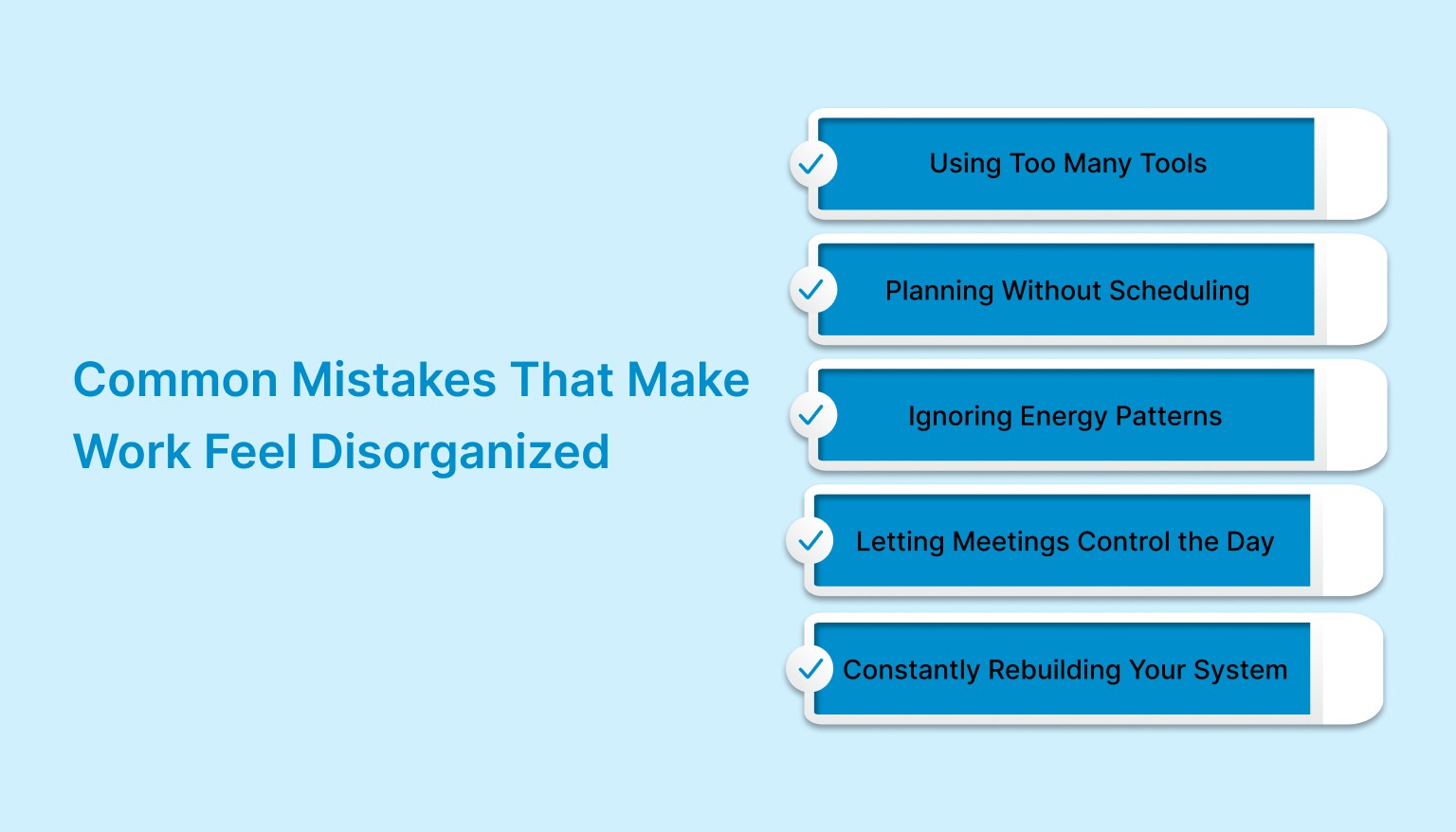 Common Mistakes That Make Work Feel Disorganized