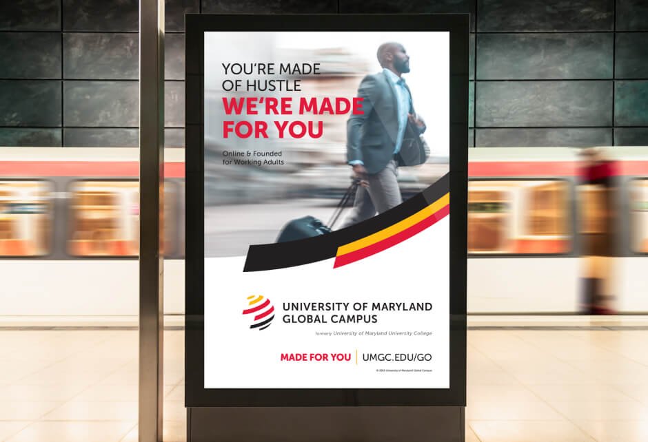 A digital advertisement for University of Maryland Global Campus at a subway station features a man in business attire carrying a bag, with promotional text that highlights brand authenticity and connects with the audience of working adults.