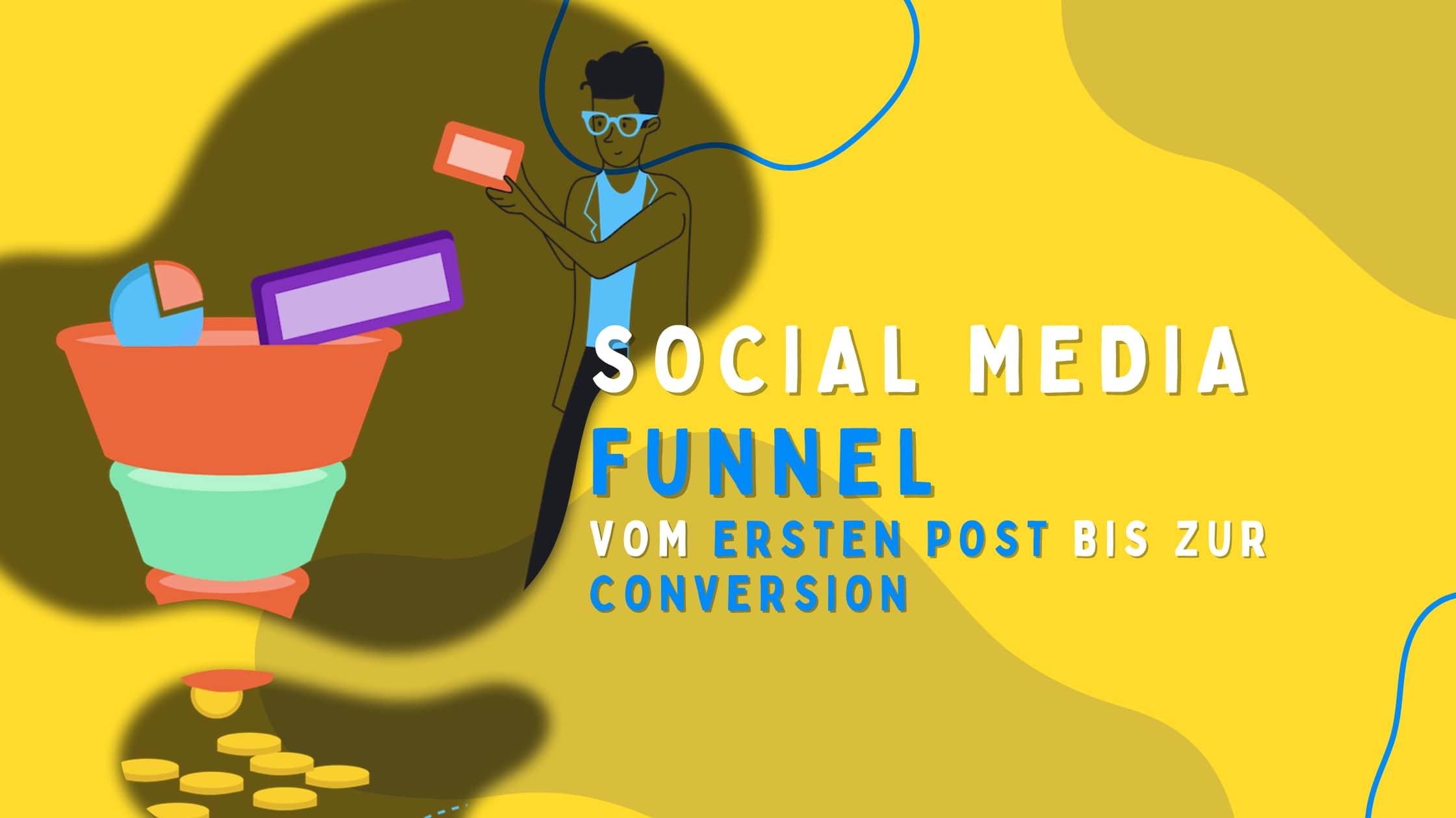 Blog-Cover mit dem Titel Social Media Funnel – Vom ersten Post bis zur Conversion, zeigt eine Illustration eines Trichters mit Diagrammen und Münzen auf gelbem Hintergrund in den Markenfarben von Reelzz.