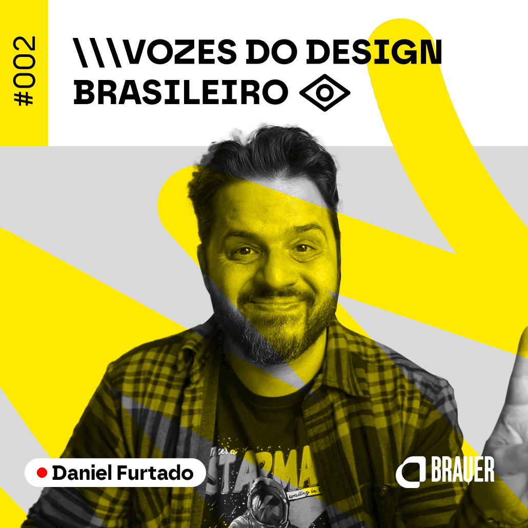 Vozes do Design Brasileiro - Daniel Furtado