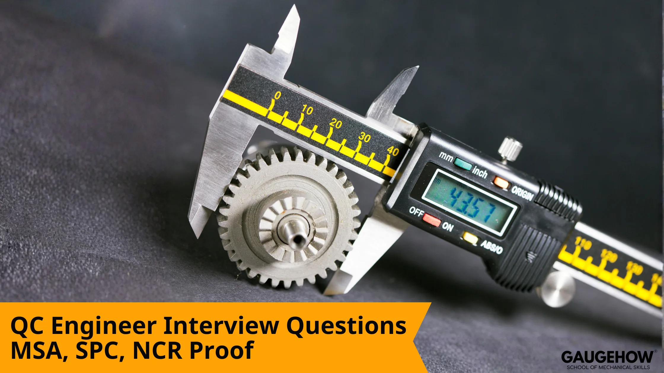 QC engineer interview questions with caliper measuring gear