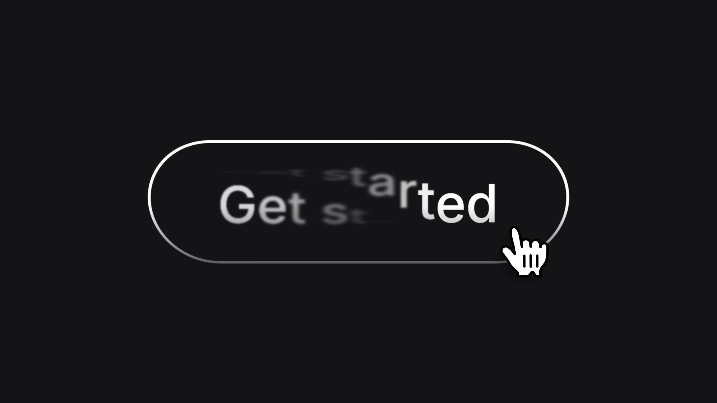 'Get started' button with blurred text effect, demonstrating animation or transition state