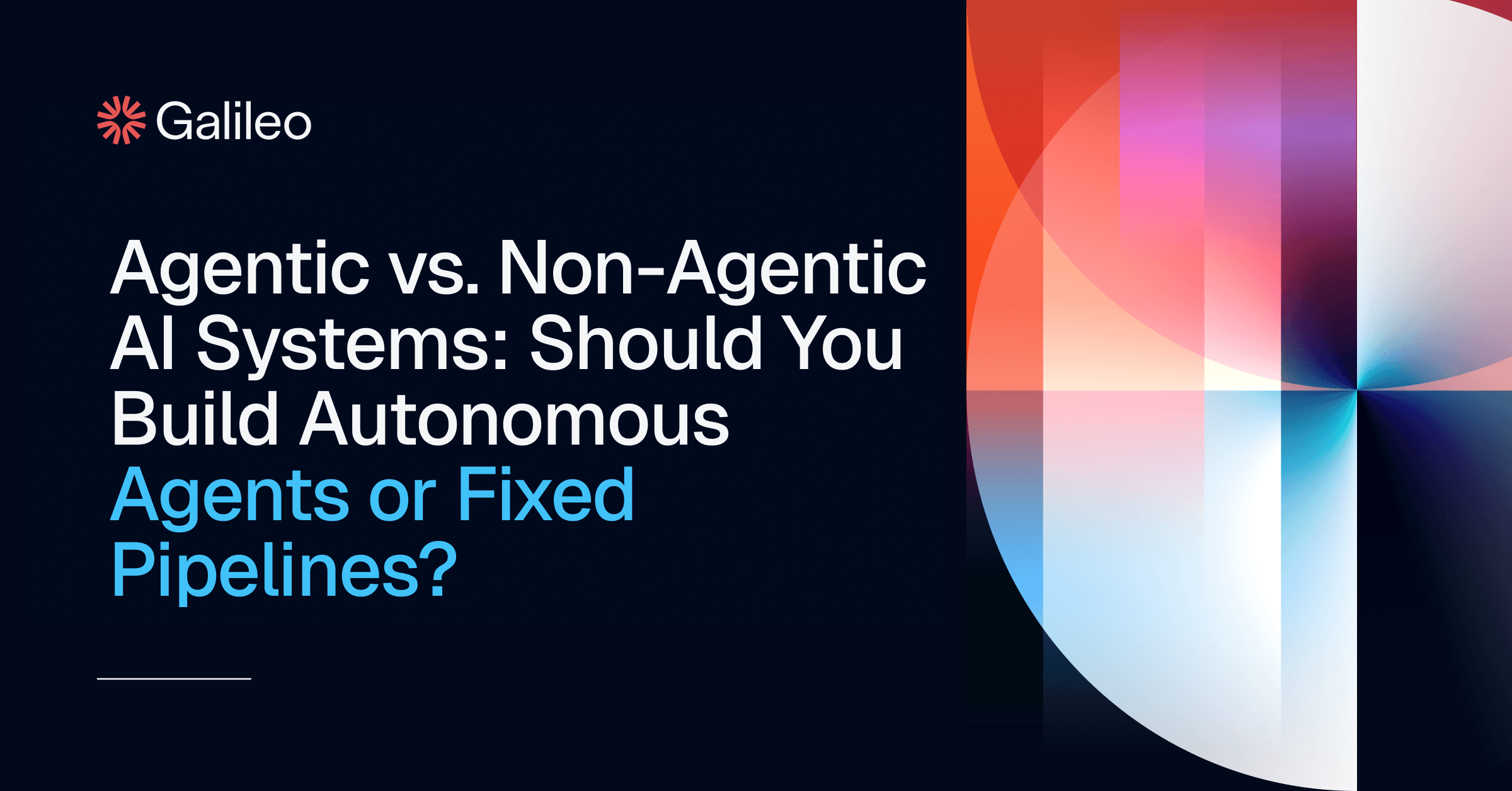 Agentic Workflows vs Non-Agentic AI: When to Use Each | Galileo 