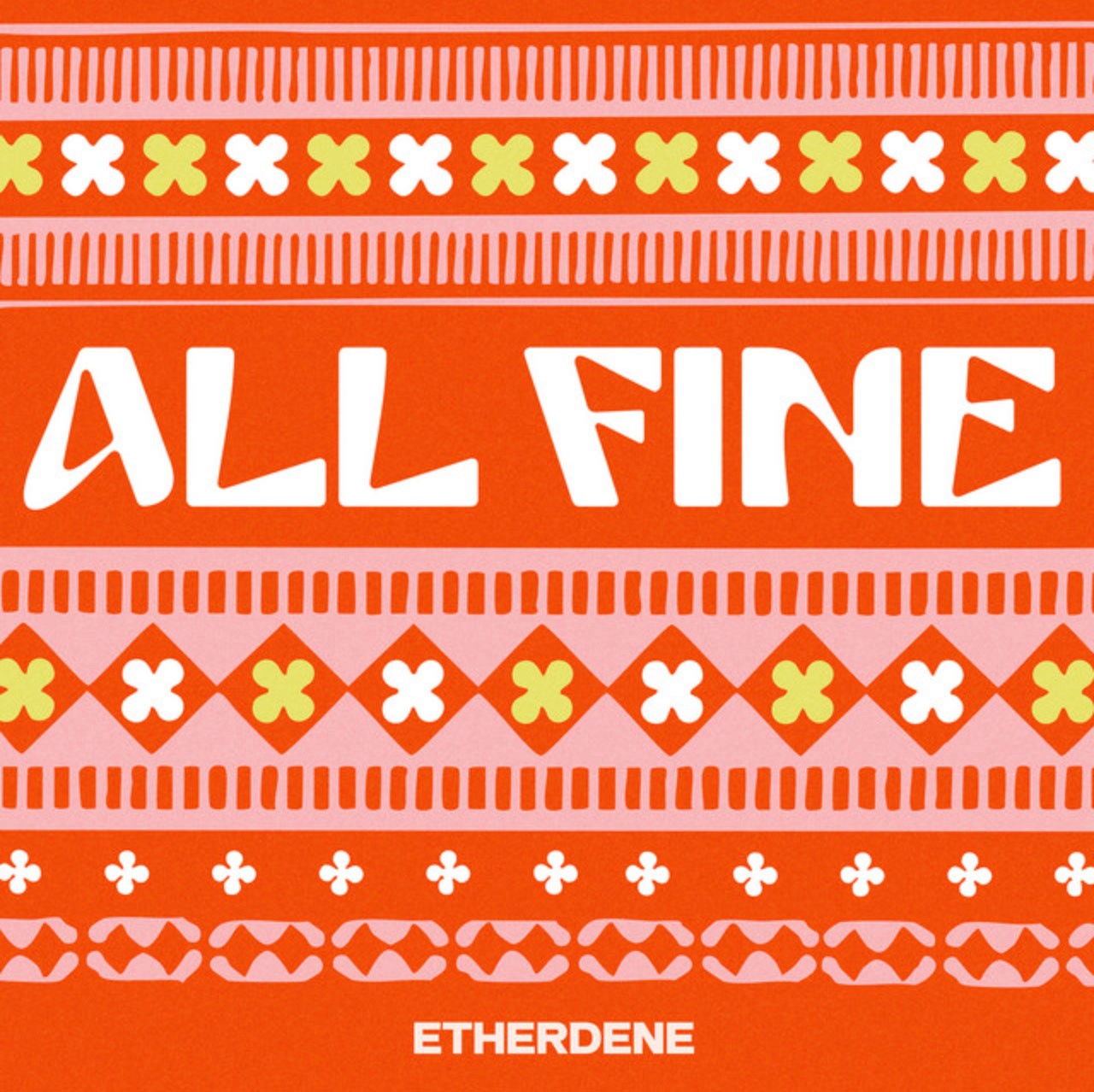 Etherdene - All fine 