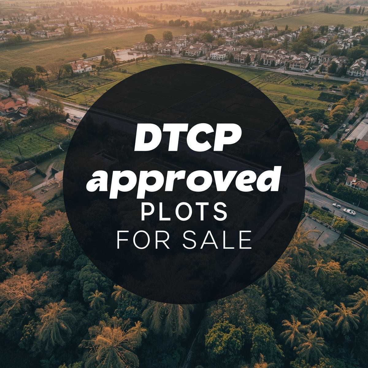 DTCP Approved Plots for Sale blog cover
